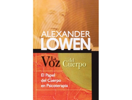 Livro La Voz Del Cuerpo de Alexander Lowen (Espanhol)