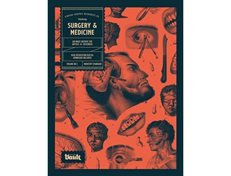 Livro Surgery and Medicine An Image Archive of Vintage Medical Images for Artists and Designers de Kale James Kale James (Inglês)
