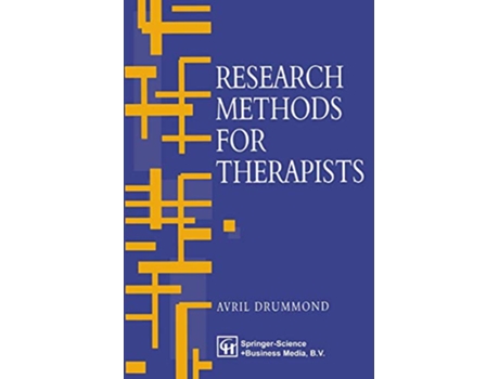 Livro Research Methods for Therapists de Avril Drummond e Jo Campling (Inglês)