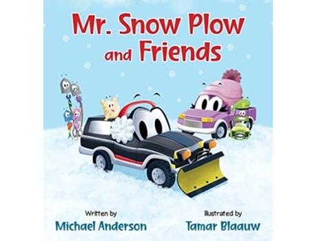 Livro Mr. Snow Plow and Friends de Michael Anderson (Inglês - Capa Dura)