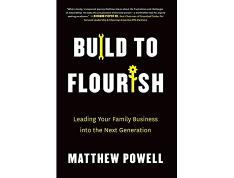 Livro Build to Flourish Leading Your Family Business into the Next Generation de Matthew Powell (Inglês)