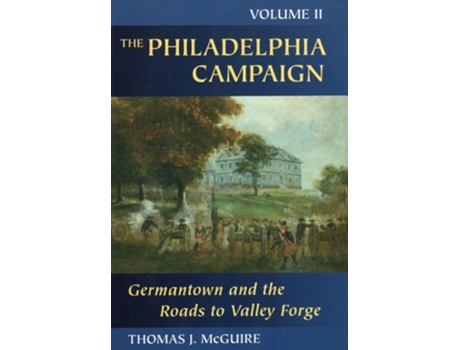Livro The Philadelphia Campaign de Thomas J McGuire (Inglês - Capa Dura)