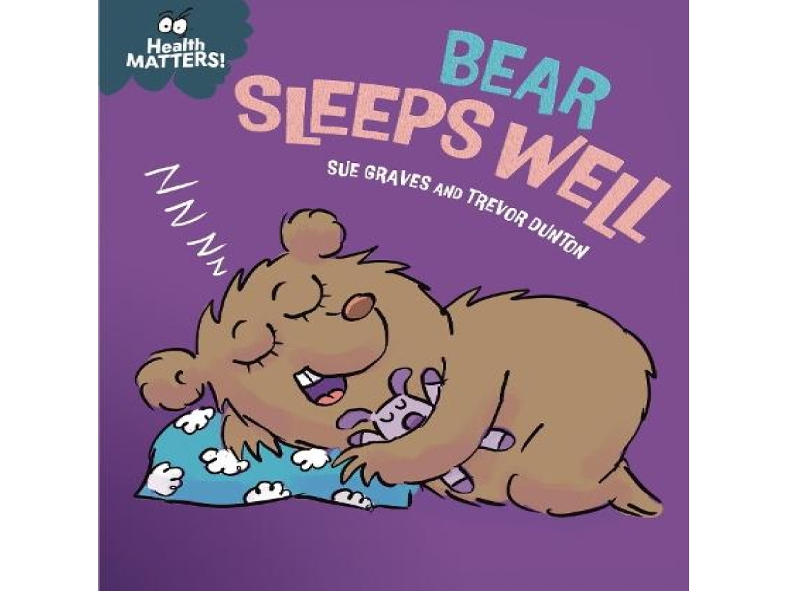 Livro Health Matters Bear Sleeps Well de Sue Graves (Inglês)