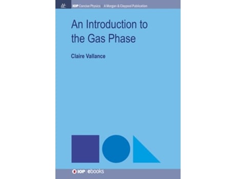 Livro An Introduction To The Gas Phase De Claire Vallance (inglês - Capa Dura)