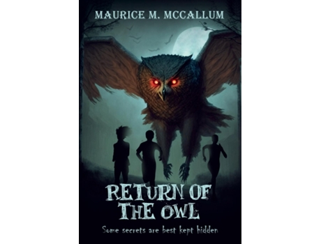 Livro Return of the Owl Some Secrets Are Best Kept Hidden de Maurice McCallum (Inglês)