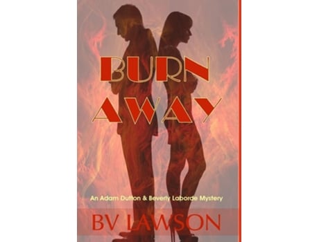 Livro Burn Away De Bv Lawson (inglês - Capa Dura)