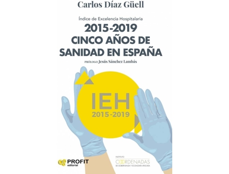 Livro 2015-2019 Cinco Años De Sanidad España de Carlos Díaz Güell (Español)