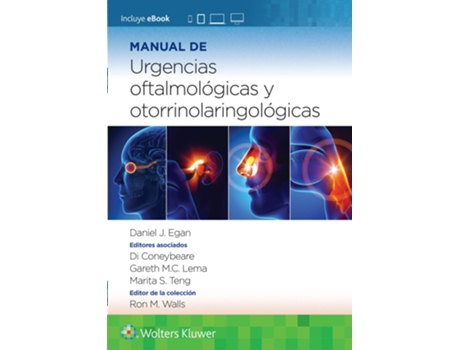 Livro Manual de urgencias oftalmologicas y otorrinolaringologicas de Dr Daniel Egan Md, Gareth Lema Md Phd et al. (Espanhol)
