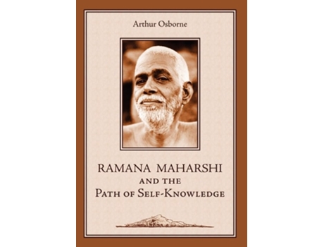 Livro Ramana Maharshi And The Path Of Self-knowledge A Biography De Arthur Osborne (inglês - Capa Dura)