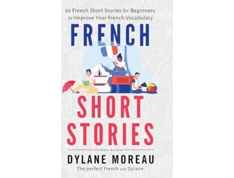 Livro French Short Stories de Dylane Moreau (Inglês - Capa Dura)