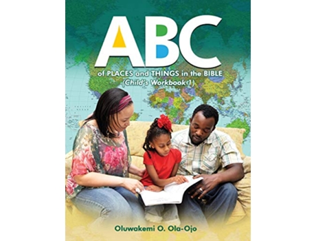 Livro ABC of Places and Things in the Bible Childs Workbook 1 de Oluwakemi O OlaOjo (Inglês)