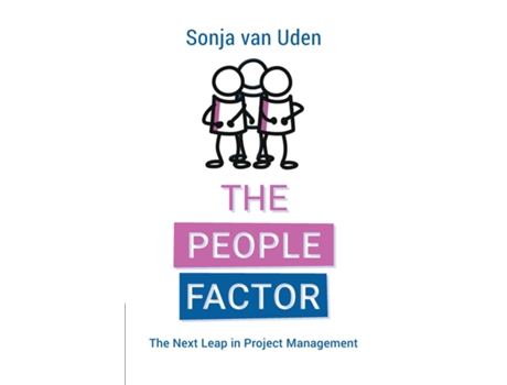 Livro The People Factor The Next Leap In Project Management De Sonja Van Uden (inglês)