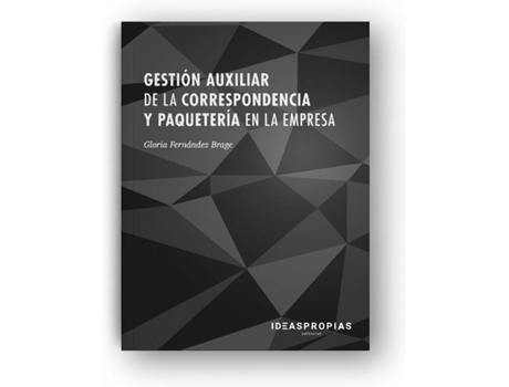 Livro Gestión Auxiliar De La Correspondencia Y Paquetería Empresa de Gloria Fernández Brage (Espanhol)