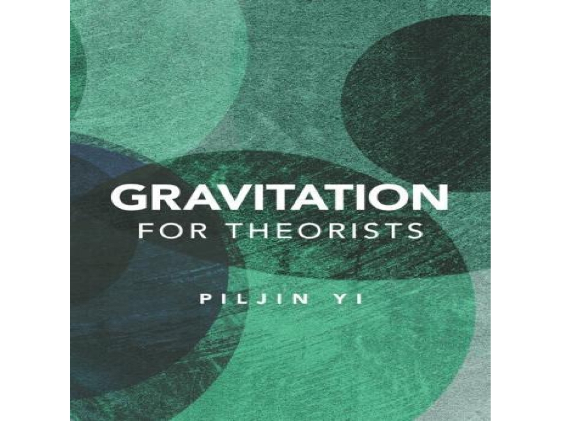 Livro Gravitation for Theorists de Piljin Yi (Inglês)