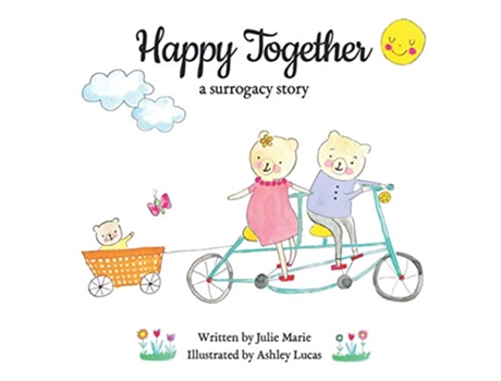 Livro Happy Together a surrogacy story Happy Together 10 Books on Donor Conception IVF and Surrogacy de Julie Marie (Inglês)