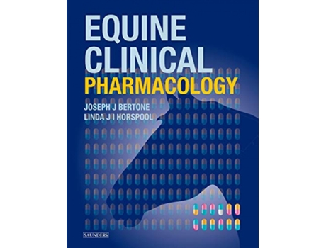 Livro Equine Clinical Pharmacology de Horspool Bertone (Inglés)