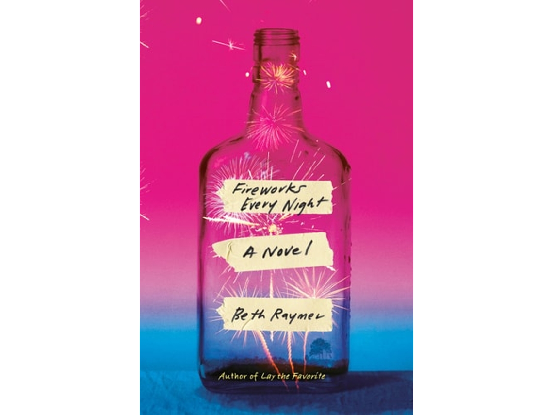 Livro Fireworks Every Night de Beth Raymer (Inglês - Capa Dura)