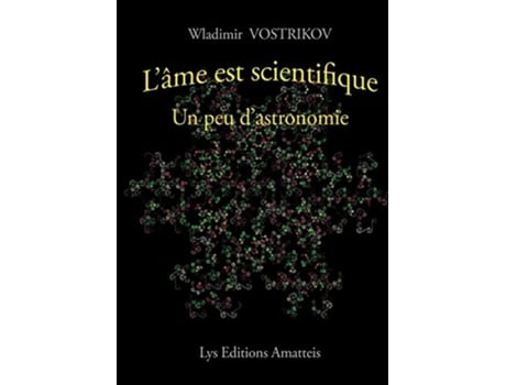 Livro Lâme est scientifique Un peu dastronomie French Edition de Wladimir Vostrikov (Francês)