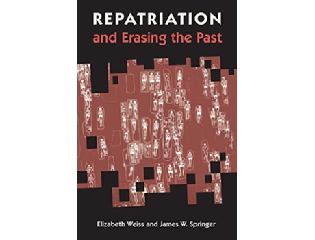 Livro Repatriation and Erasing the Past de Elizabeth Weiss e James W Springer (Inglês - Capa Dura)