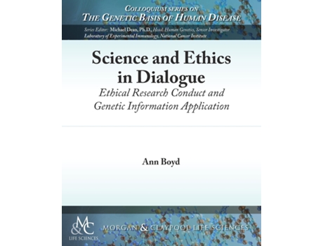 Livro Science And Ethics In Dialogue De Ann Boyd (inglês)