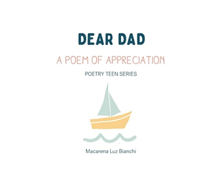 Livro Dear Dad A Poem of Appreciation Poetry Teen de Macarena Luz Bianchi (Inglês)