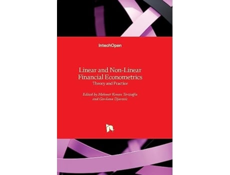 Livro Linear And Non-linear Financial Econometrics De Mehmet Kenan Terzioglu, Gordana Djurovic Et Al. (inglês - Capa Dura)