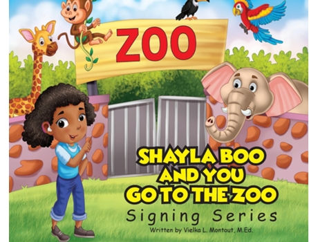 Livro Shayla Boo and You Go To The Zoo de Vielka L Montout (Inglês)