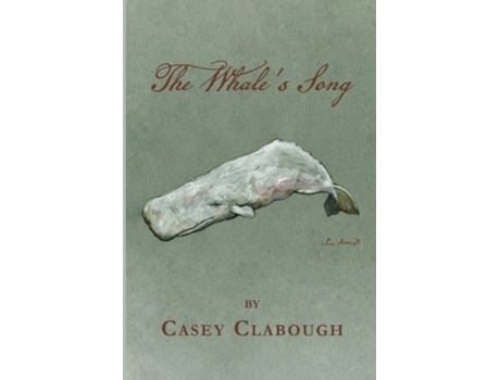 Livro The Whales Song de Casey Clabough (Inglês)