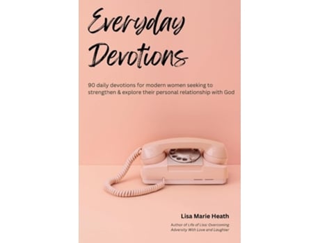 Livro Everyday Devotions de Lisa M Heath (Inglês)