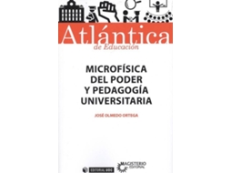 Livro Microfísica Del Poder Y Pedagogía Universitaria de José Olmedo Ortega (Espanhol)