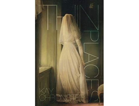 Livro Thin Places de Kay Chronister (Inglês)