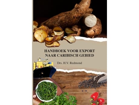 Livro Handboek voor export naar Caribisch gebied de Dhr Henk Redmond (Inglês)