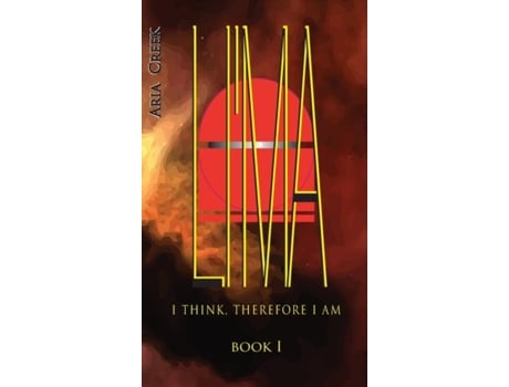 Livro Lima Saga / Book I / I Think, Therefore I Am De Aria Creek (inglês)