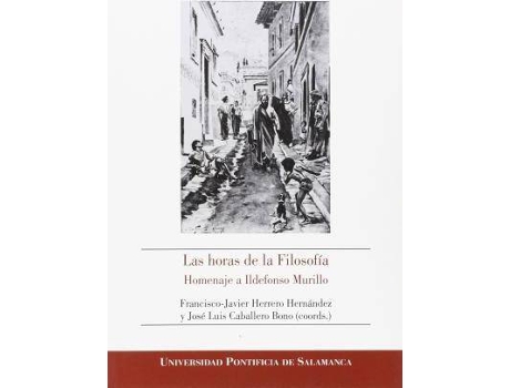 Livro Las horas de la filosofÃ­a de Francisco-Javier Herrero Hernández (Coord)/ José Luis Caballero Bono (Coord.) (Espanhol)
