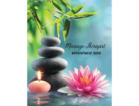 Livro Massage Therapist Appointment Book Therapy Log Notes, Client Planner, Record Information Organizer, Schedule, Journal De Amy Newton (inglês)