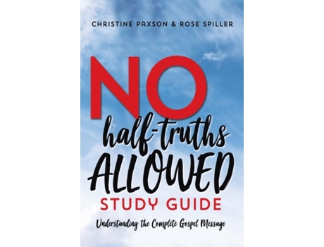 Livro No Half-truths Allowed Study Guide De Rose Spiller (inglês)