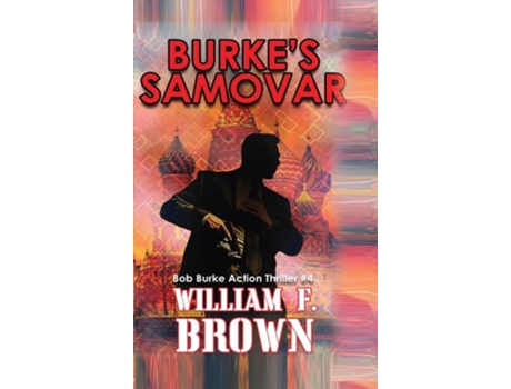 Livro Burkes Samovar, auf Deutsch Bob Burke Suspense Thriller 4 de William F Brown (Alemão - Capa Dura)