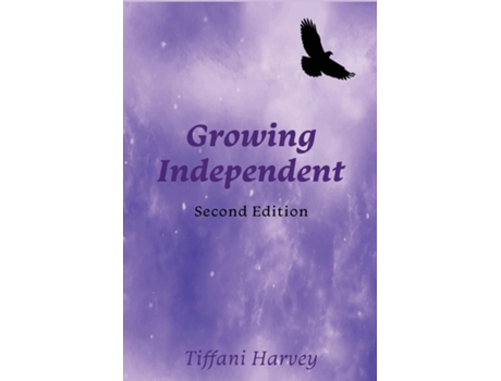 Livro Growing Independent A Complementary Workbook to A Journey to Independence de Tiffani Harvey (Inglês)