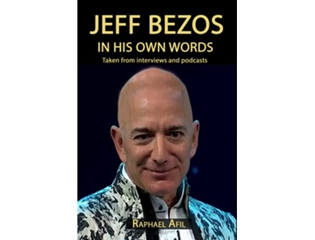 Livro Jeff Bezos In His Own Words de Raphael Afil (Inglês)