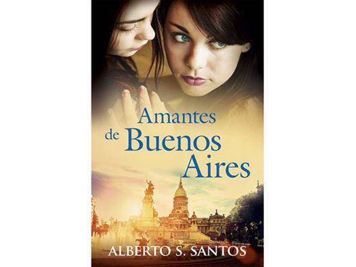 Livro Amantes De Buenos Aires de Alberto S Santos (Português)