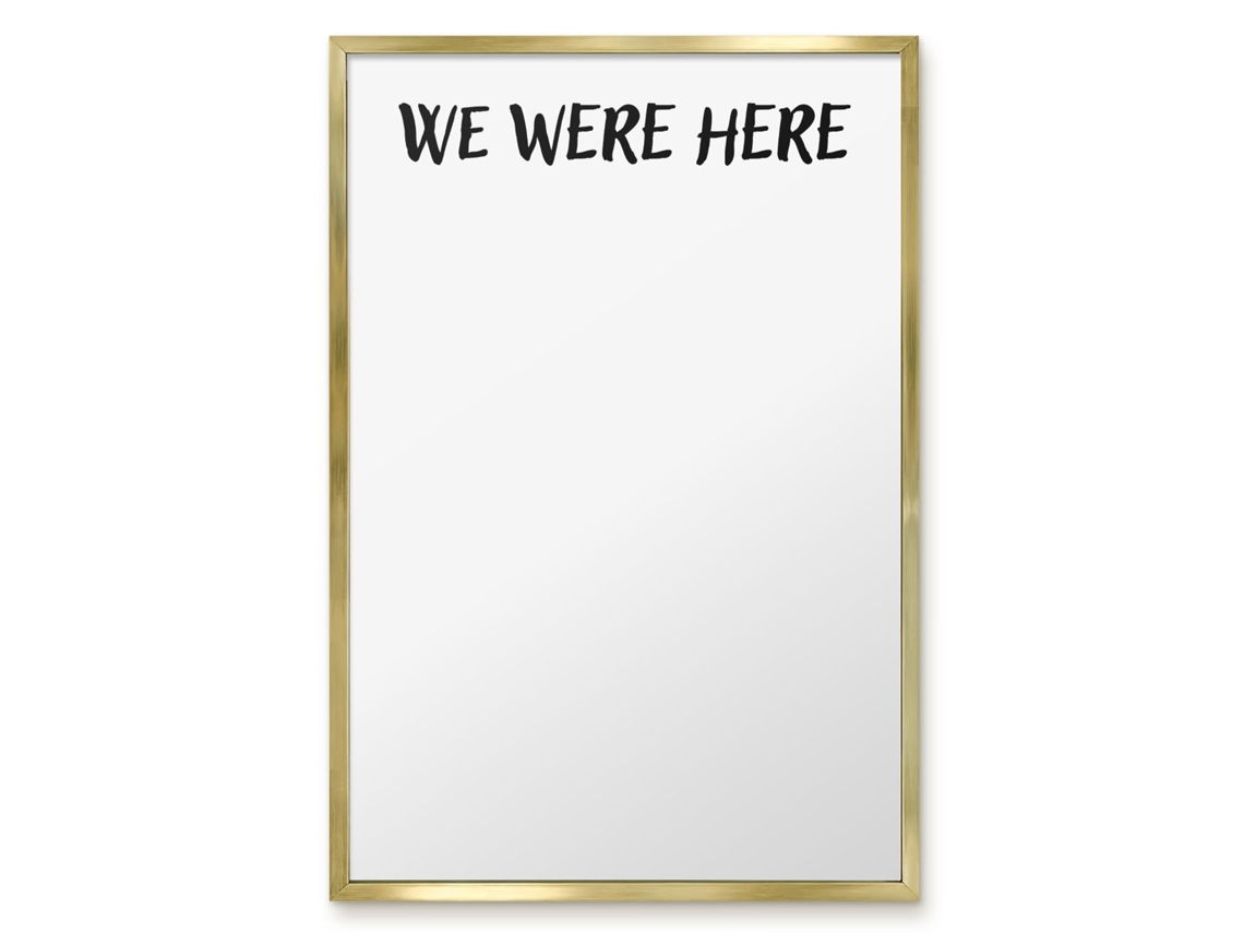 Quadro de vidro magnético "We Were Here For The Hall Espelharte" (40x60 cm)