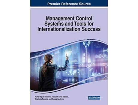 Livro Management Control Systems and Tools for Internationalization Success de Nuno Miguel Teixeira (Inglês)