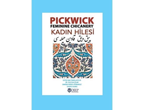 Livro Pickwick Feminine Chicanery Kadin Hilesi An Ottoman Turkish Reader Ottoman Turkish Edition de Colak e Zuleyha
