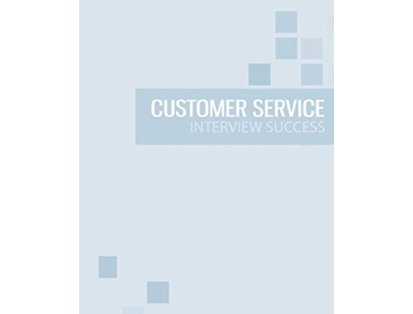 Livro Customer Service Interview Success The ultimate preparation guide de Audrey Andrews (Inglês)