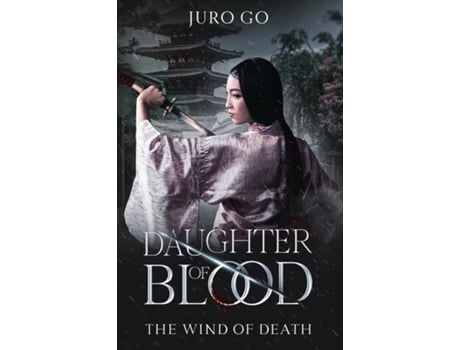 Livro The Wind of Death Daughter of Blood Nokemono Part II de Juro Go (Inglês)