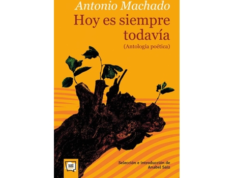 Livro Hoy Es Siempre Todavía. Antología Poética de Antonio Machado (Espanhol)