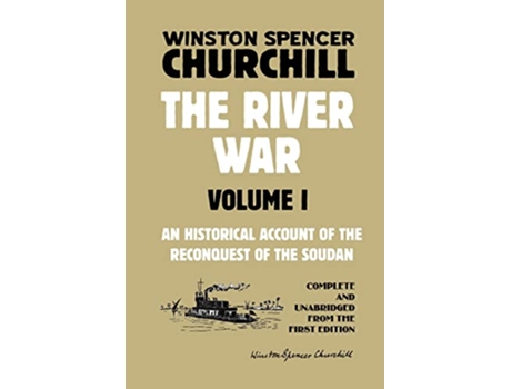 Livro The River War Volume 1 An Historical Account of the Reconquest of the Soudan de Winston Spencer Churchill (Inglês)