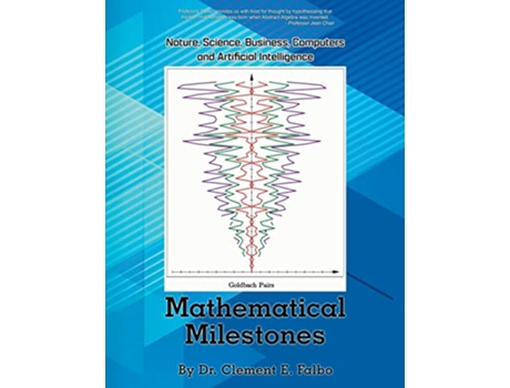 Livro Mathematical Milestones Nature Science Business Computers and Artificial Intelligence de Dr Clement E Falbo (Inglês)