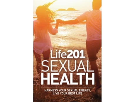 Livro Life 201 Sexual Health Harness Your Sexual Energy, Live Your Best Life de Adiel Gorel (Inglês)