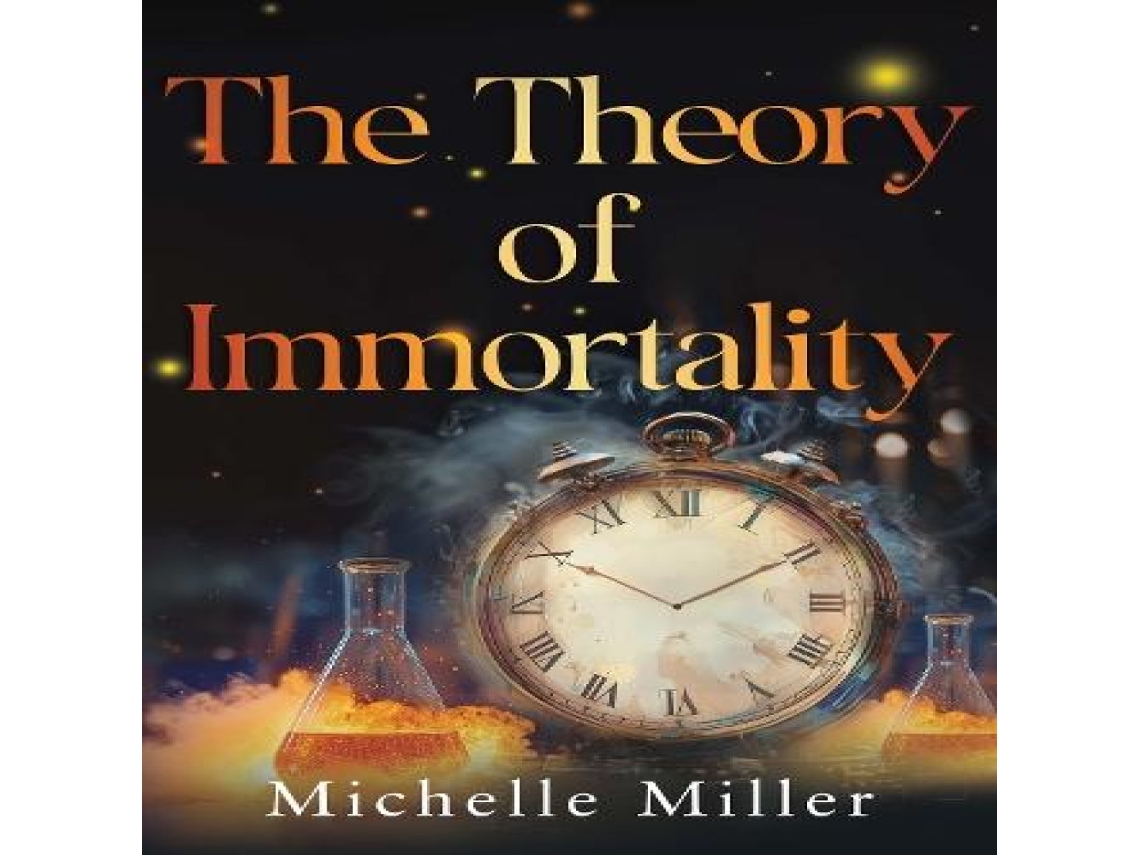 Livro The Theory of Immortality de Michelle Miller (Inglês)